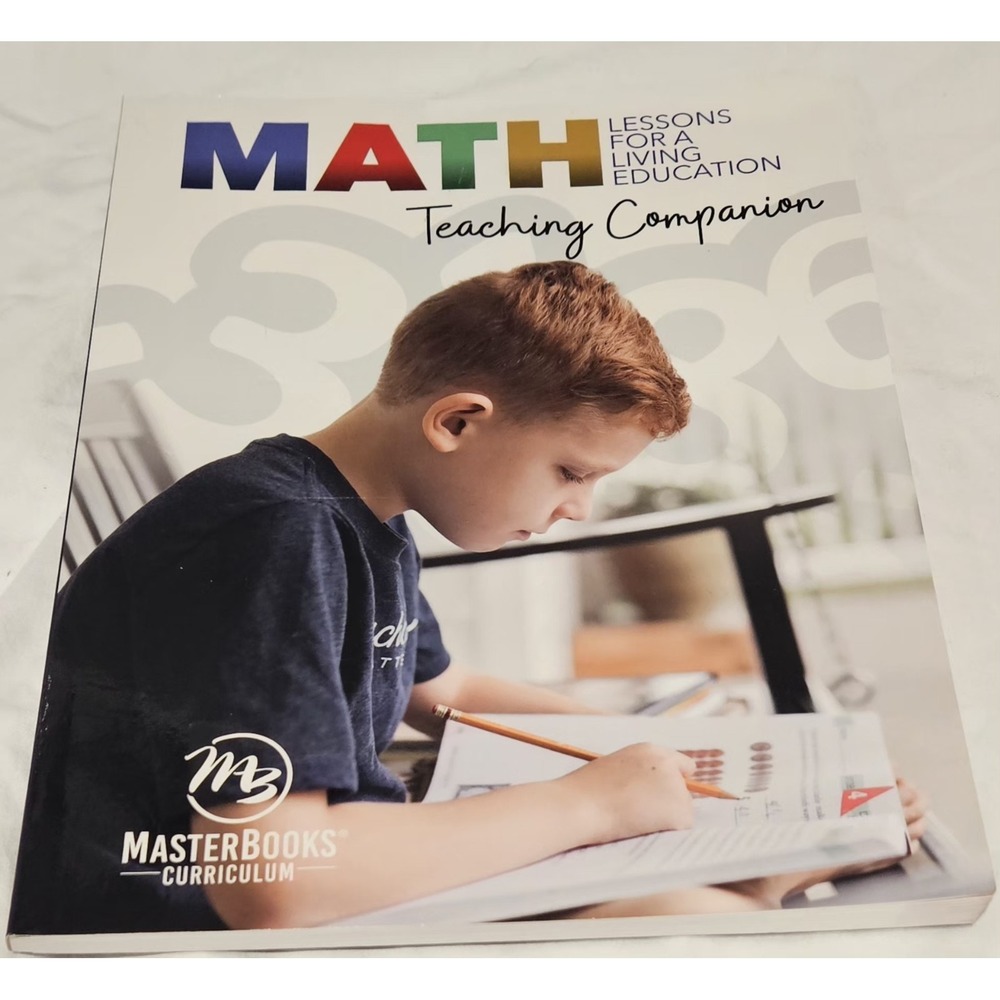 MasterBooks Math Lessons for a Living Education Teaching Companion Study Guide …